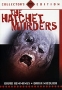 The Hatchet Murders Формат: DVD (NTSC) (Keep case) Региональный код: 0 (All) Звуковые дорожки: Английский Dolby Digital 2 0 Формат изображения: Standart 4:3 (1,33:1) Лицензионные товары Характеристики видеоносителей 1975 инфо 3298z.